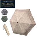 ペンドルトン ミニアンブレラ 折り畳み傘 傘 PDT-000-221029 旅行 アウトドア 折りたたみ 雨対策 梅雨 おしゃれ かわいい 正規販売 PENDLETON