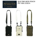 ペンドルトン キルティング ネックポーチ PDT-000-233014 バッグ デイリーユース おしゃれ かわいい サブバッグ QUILTING NECK POUCH 正規販売