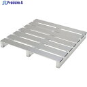PiCa アルミパレット PTA型 単面二方差し 1100X1000mm PTA-1110S2 1台 ■▼542-6278 【送料都度見積】