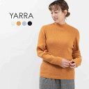 〇YARRA ヤラ 綿カシミヤハイネックリブニット 1442-222 リブニット インナー ナチュラル ファッション 服 30代 40代 50代ファッション 大...
