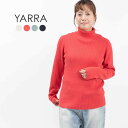 〇YARRA ヤラ 綿カシミヤタートルリブニット 1442-223 ナチュラル インナー ファッション デイリー コーデ 服 30代 40代 50代ファッション...