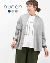 hunch ハンチ 6oz テンセルデニム オーバーシャツ WLN4951 レディース デニムシャツ ナチュラル ファッション 30代 40代 50代ファッション 大人 おしゃれ カジュアル キレカジ