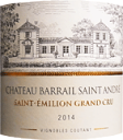 [2014] Chateau Barrail Saint Andre / St. Emilionシャトー・バライユ・サンタンドレ　サンテミリオン