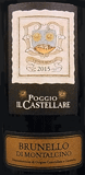 [2015] Brunello di Montalcinoブルネッロ・ディ・モンタルチーノ【 POGGIO IL CASTELLARE ポッジオ・イル・カステッラーレ 】