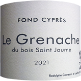 [2021] Le Grenache du bois Saint Jaumeル・グルナッシュデュ・ボワ・サン・ジョーム（赤）【Domaine Fond Cypres ドメーヌ・フォン・シプレ】