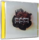 y[֑z&#36305;vcّ/ V (CD) Ձ@Era Like Dream@GXP[vEv@Escape Plan@Eّ