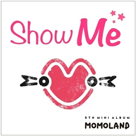 【メール便送料無料】MOMOLAND/ SHOW ME -5th Mini Album (CD) 韓国盤 モモランド ショウ ミー