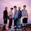 TXT(Tomorrow x Together)/ STILL DREAMING ＜初回限定盤B＞ (CD+DVD) 日本盤 ティ・バイ・ティ トゥモロー・バイ・トゥギャザー スティル・ドリーミング