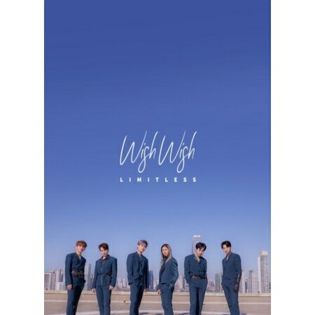 【メール便送料無料】LIMITLESS/ WISH WISH -1st Mini Album (CD) 韓国盤 リミットレス ウィッシュ・ウィッシュ