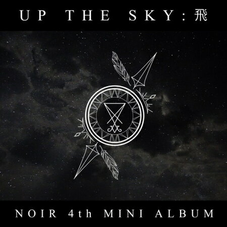 NOIR/ UP THE SKY :  -4th Mini Album (CD) ؍ m[ AbvEUEXJC