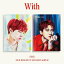 ڥ᡼̵ۥʥࡦҥ(INFINITE)/With: 4th Mini Album ȯ(CD) ڹ ե˥å Nam Woo Hyun 