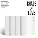 y[֑zMonsta X/ SHAPE of LOVE: 11th Mini Album _ (CD) ؍ X^EGbNX VFCvEIuEu