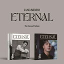 &#51109;&#48124;&#54840; - 2&#51665; [ETERNAL] 構成: CD 音声: 韓国語 発売元: ho-entertainment 発売国: KOREA 発売日: 2022年11月10日 [商品案内] 韓国の男性トロット（演歌）歌手、チャン・ミンホのセカンドアルバム！ スリーブケース、80ページのフォトブック、デジパック＆CD、折り畳みポスター、ステッカー、フォトカード2枚（全3種のうちランダム）、ポストカード（全2種のうちランダム）付き。 ※2バージョンでリリースされますが、ランダムでの発送となります。 [収録曲] CD 01. 愛、君だった 02. ワイン一杯飲みましょう 03. 希望列車 04. 胸が泣く 05. 歌いたい 06. 靴ひも 07. タイムマシン 08. 憎むべき恋人だったんですか 09. 涙がポタポタ 10. 風楽を鳴らせ！　