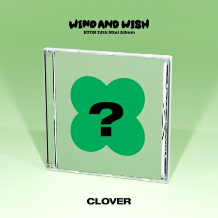 y[֑zBTOB/ WIND AND WISH-12th Mini Album CLOVER Ver. (CD) ؍ r[gDr[ B TO B EBhDEAhEEBbV