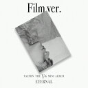 ≪メール便送料無料≫テミン(SHINee)/ ETERNAL -5th Mini Album <Film ver.> (CD) 韓国盤 TAEMIN シャイニー...