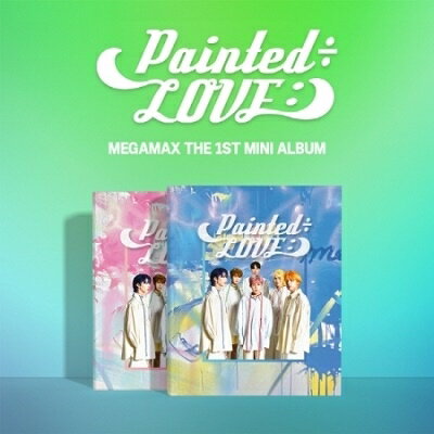 MEGAMAX/ Painted÷LOVE:): 1st Mini Album ※ランダム発送 (CD) 韓国盤 メガマックス ペインティド ラブ