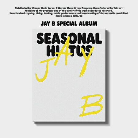 JAY B(GOT7)/Seasonal Hiatus: Special Album (CD) ؍ V[YiEnCGC^X