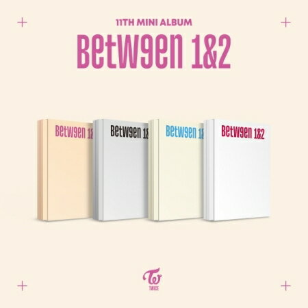 Ⴡ[֑TWICE/ BETWEEN 1&2 -11th Mini Album _ (CD) ؍ gDCX rgDC[