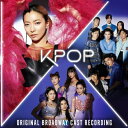 ミュージカルOST/ K-POP<Original Broadway Cast Recording> (CD) 韓国盤 MUSICAL KPOP オリジナルブロ...