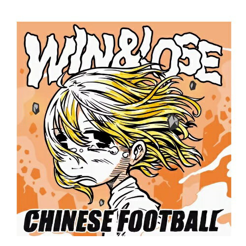 y[֑zّ / Win & Lose (CD) Ձ@Chinese Football@`Cj[YEtbg{[@ّ@EBEAhE[Y