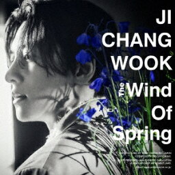 チ・チャンウク/ The Wind Of Spring ＜通常盤＞ (CD) 日本盤　ザ・ウィンド・オブ・スプリング