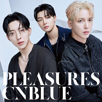 CNBLUE/ PLEASURES ＜初回限定盤B＞ (CD+DVD) 日本盤 シーエヌブルー プレジャース