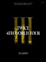 TWICE/ TWICE 4TH WORLD TOUR 039 III 039 IN JAPAN＜初回限定盤＞ (Blu-ray) 日本盤 トゥワイス ワールドツアー スリー イン ジャパン