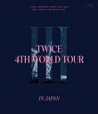 TWICE/ TWICE 4TH WORLD TOUR 'III' IN JAPANʏՁ (Blu-ray) { gDCX [hcA[ X[ CEWp