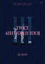 TWICE 4TH WORLD TOUR 'III' IN JAPAN 構成: 2DVD 音声: 日本語/韓国語 発売元: WARNER MUSIC JAPAN 発売国: JAPAN 発売日: 2023年2月21日 [商品案内] 2022年4月24日に行われた東京ドーム公演の映像を収録（約167分予定）！ [収録内容] DVD The Feels Feel Special UP NO MORE QUEEN FANCY -Japanese ver.- TURN IT UP SHOT CLOCK GET LOUD I CAN'T STOP ME -Japanese ver.- ESPRESSO ICON CRY FOR ME SCIENTIST -Japanese ver.- REAL YOU MOONLIGHT CACTUS REWIND What is Love? -Japanese ver.- KNOCK KNOCK MORE & MORE Dance The Night Away Alcohol-Free Heart Shaker PUSH & PULL (JIHYO, SANA, DAHYUN) HELLO (NAYEON, MOMO, CHAEYOUNG) 1, 3, 2 (JEONGYEON, MINA, TZUYU) Just be yourself Perfect World ランダムルーレット曲 (Random Roulette) 1. Fanfare 2. HAPPY HAPPY 3. POLISH 4. Breakthrough　