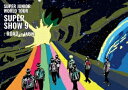 SUPER JUNIOR/ SUPER JUNIOR WORLD TOUR SUPER SHOW9:ROAD in JAPAN<初回生産限定盤> (2Blu-r...