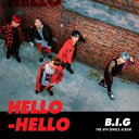 y[֑zB.I.G/ HELLO HELLO -6th Single Album (CD) ؍ r[EACEW[ n[