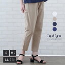 【4h限定30%offクーポン対象】【30%OFF】テーパード パンツ レディース 50代 春 夏 綿 40代 60代 ストレッチ コットン 涼しい 女性 小さいサイズ 大きいサイズ ゴム ボトムス ゆったり ズボン 無地 ミセス ファッション 服 indigo インディゴ プレゼント ギフト
