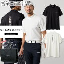 バンデル ゴルフ ウェア BASIC COOLTECH MOCK NECK SHIRTS 半袖 モックネック
