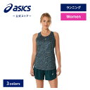 \期間限定ポイント10倍!/【アシックス公式】 レディースランニングウェア ROAD ALL OVER PRINT TANK 3カラー|レディース 女性 ランニ...