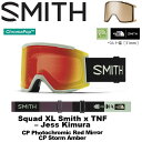 SMITH スミス ゴーグル Squad XL Smith x TNF - Jess Kimura（CP Photochromic Red Mirror / CP Storm Amber） 23-24モデル【返品交換..