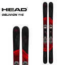 HEAD ヘッド スキー板 OBLIVION 116 板単品 23-24 モデル