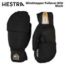 【35141-100】HESTRA ヘストラ グローブ Windstopper Pullover Mitt Black 24-25 モデル