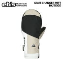 eb's【24/25・GAME CHANGER MITT:BK/BEIGE】エビス ゲームチェンジャー ミット ミトングローブ 耐水 防水 保温 スノーボードグローブ