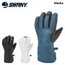 【SX-204】SWANY スワニー グローブ Alaska 24-25 モデル