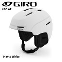 GIRO ジロ ヘルメット NEO AF(アジアンフィット) Matte White 24-25 モデル スキー スノーボード