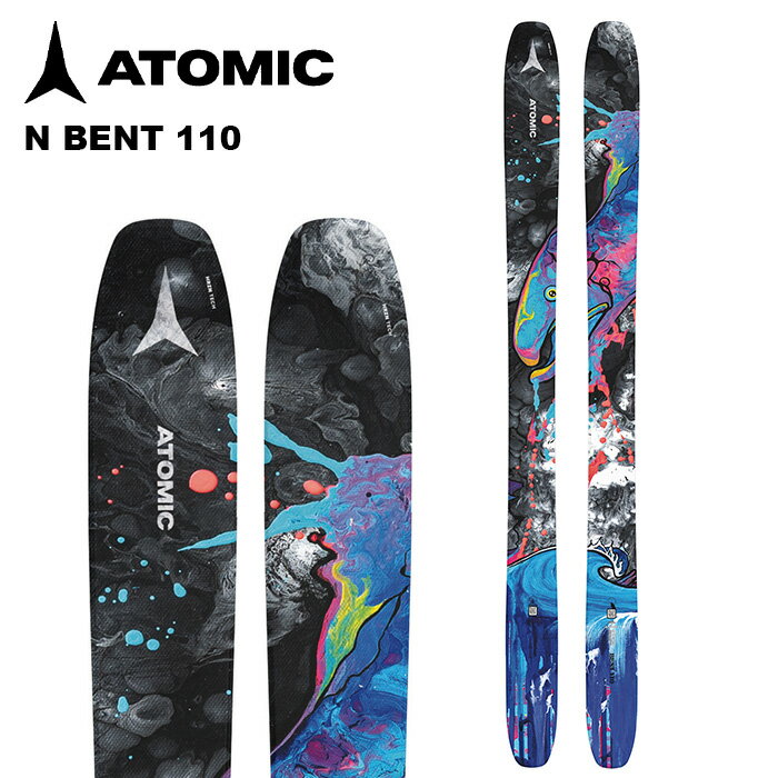 ATOMIC アトミック スキー板 BENT 110 板単品 24-25 モデル