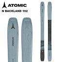 ATOMIC アトミック スキー板 BACKLAND 102 板単品 25-26 モデル