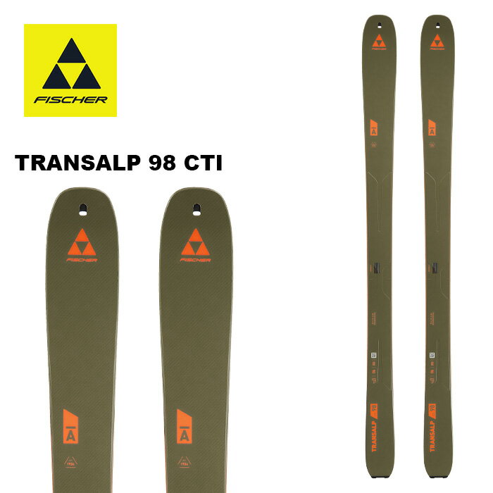 FISCHER フィッシャー スキー板 TRANSALP 98 CTI 板単品 25-26 モデル