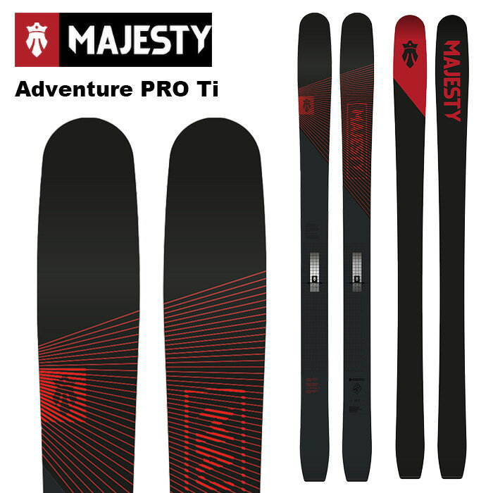 Majesty マジェスティ スキー板 Adventure PRO Ti 板単品 25-26 モデル