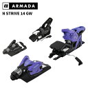 ARMADA アルマダ スキー ビンディング N STRIVE 14 GW (解放値 5.0-14.0) 25-26 モデル【単品販売不可】