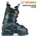 TECNICA テクニカ スキーブーツ MACH1 MV 105 W TD GW 25-26 モデル レディース
