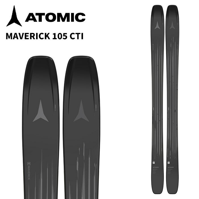 ATOMIC アトミック スキー板 MAVERICK 105 CTI 板単品 25-26 モデル