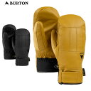 「5%クーポン 16日08時迄」24-25 BURTON グローブ GORE-TEX Gondy Leather Mittens 10337108: 正規品/スノーボード/バートン/メンズ/スノボ/snow