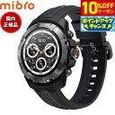【10%OFFクーポン!&店内ポイント最大43倍!5月18日!】ミブロ Mibro スマートウォッチ Mibro Watch GS Explorer SP380...