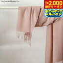 【2000円OFFクーポン!&店内ポイント最大54倍!マラソン限定!】The Tartan Blanket Co. オーバーサイズスカーフ ブラッシュ【送料無料】